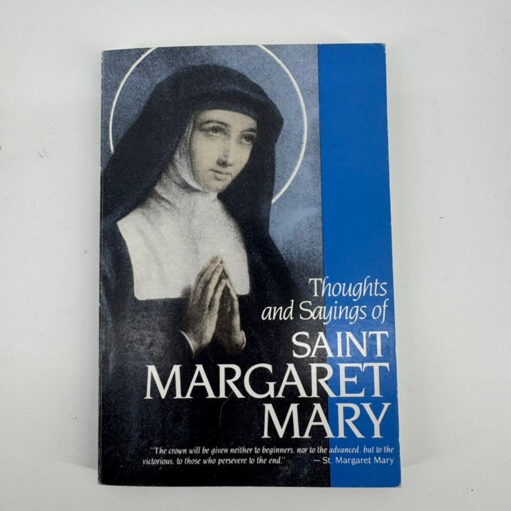Thoughts And Sayings Of St Margaret Mary Vintage Catholic Book 1986 TAN Books